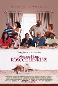 Eve Hoş Geldin, Roscoe Jenkins Sinema Filmi Welcome Home, Roscoe Jenkins Movie