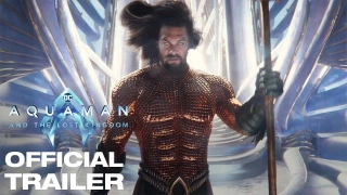Aquaman and the Lost Kingdom - Trailer - Video Fragman
