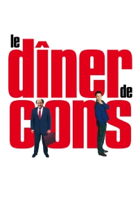 Salaklar Sofrası (1998) - Le Dîner de Cons
