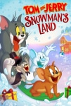 Tom ve Jerry Kardan Adamın Ülkesi Filmi Tom and Jerry: Snowman's Land Movie