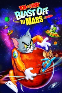 Tom ve Jerry Marsa Yolculuk Sinema Filmi Tom and Jerry Blast Off to Mars! Movie