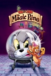 Tom ve Jerry Sihirli Yüzük Filmi Tom and Jerry: The Magic Ring Movie