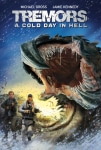 Yeraltı Canavarı 6: Cehennemde Soğuk Bir Gün Filmi Tremors: A Cold Day in Hell Movie