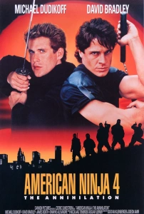 Amerikan Ninja 4 (1990) Filmi American Ninja 4: The Annihilation Movies