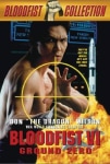 Kanlı Yumruk 6 Filmi Bloodfist VI: Ground Zero Movie