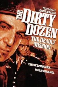 12 Kahraman Haydut 3: Ölümcül Misyon (1987) - The Dirty Dozen: The Deadly Mission