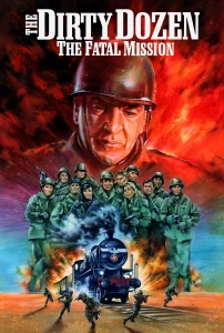 12 Kahraman Haydut: Zorlu Görev (1988) - The Dirty Dozen: The Fatal Mission