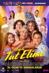 Haydi Tut Elimi Filmi Haydi Tut Elimi Movie