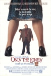 Bekarın Derdi Filmi Only the Lonely Movie