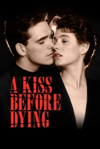 Ölüm Öpücüğü Sinema Filmi A Kiss Before Dying Movie