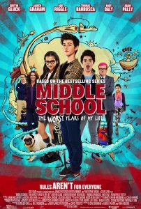 Ortaokul: Hayatımın En Kötü Yılları (2016) Filmi Middle School: The Worst Years of My Life Movies
