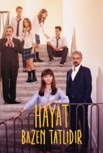 Hayat Bazen Tatlıdır TV Dizisi Hayat Bazen Tatlıdır Movie