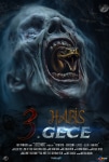 3. Gece Habis Filmi 3. Gece Habis Movie