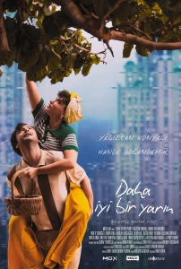 Daha İyi Bir Yarın Sinema Filmi Daha İyi Bir Yarın Movie