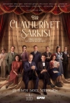 Bir Cumhuriyet Şarkısı Filmi Bir Cumhuriyet Şarkısı Movie