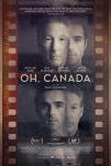 Oh, Canada Filmi Oh, Canada Movie