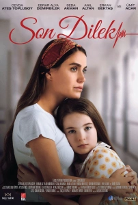 Son Dilek Sinema Filmi Son Dilek Movie