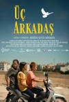 Üç Arkadaş Filmi Üç Arkadaş Movie