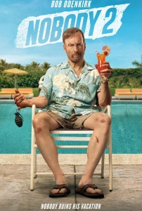 Önemsiz Biri 2 Sinema Filmi Nobody 2 Movie