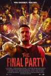 The Final Party Filmi The Final Party Movie
