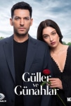 Güller ve Günahlar TV Dizisi Güller ve Günahlar TV Series