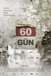 60 Gün Filmi 60 Gün Movie
