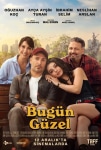 Bugün Güzel Filmi Bugün Güzel Movie