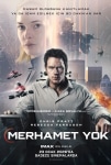 Merhamet Yok Filmi Mercy Movie