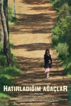 Hatırladığım Ağaçlar Filmi Hatırladığım Ağaçlar Movie