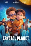Kristal Gezegen: Yeni Dünya Filmi The Crystal Planet Movie